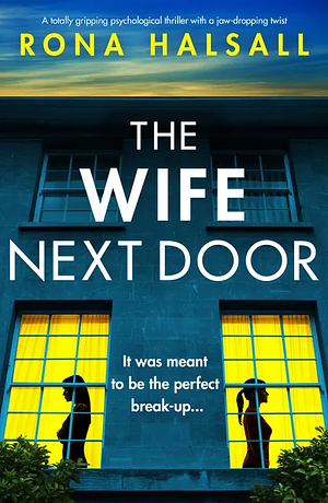 The Wife Next Door by Rona Halsall