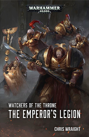 The Emperor's Legion by Chris Wraight