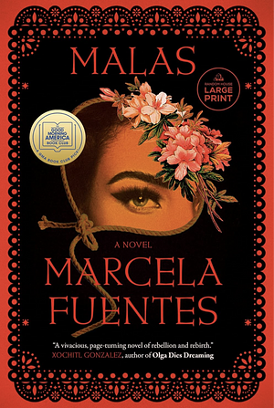 Malas: A Novel by Marcela Fuentes