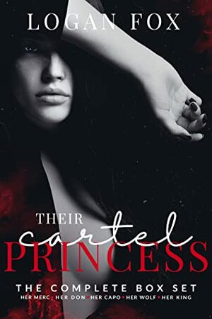 Their Cartel Princess by Logan Fox