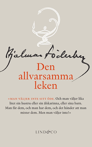 Den allvarsamma leken by Hjalmar Söderberg