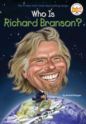 Who Is Richard Branson? by Who HQ, Michael Burgan