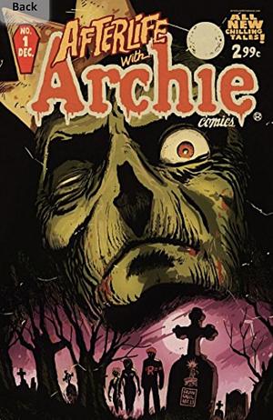 Afterlife With Archie: Escape from Riverdale by Roberto Aguirre-Sacasa