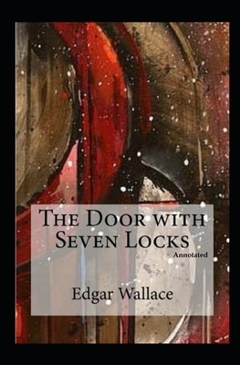 The Door with Seven Locks Annotated by Edgar Wallace