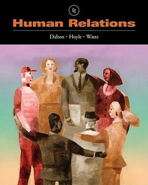 Human Relations by Marie Dalton, Marie W. Watts, Dawn G. Hoyle