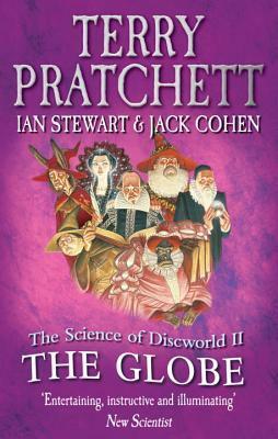 The Science Of Discworld II: The Globe by Ian Stewart, Jack Cohen, Terry Pratchett