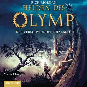 Der verschwundene Halbgott by Rick Riordan