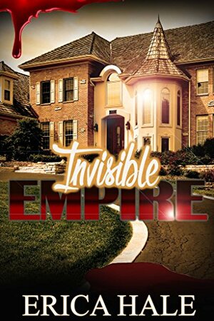 Invisible Empire by Erica Hale