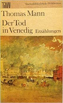 Der Tod in Venedig: Erzählungen by Thomas Mann