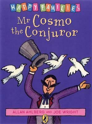 Mr Cosmo the Conjuror by Allan Ahlberg, Joe Wright
