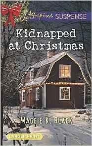 Kidnapped at Christmas by Maggie K. Black