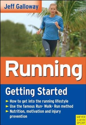 Running - Getting Started by Jeff Galloway