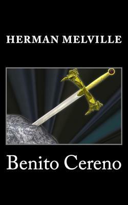 Benito Cereno by Herman Melville