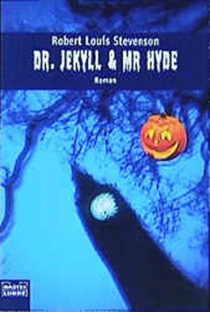 Dr. Jekyll Und Mr. Hyde by Robert Louis Stevenson