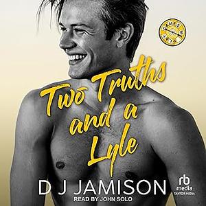 Two Truths and a Lyle by DJ Jamison