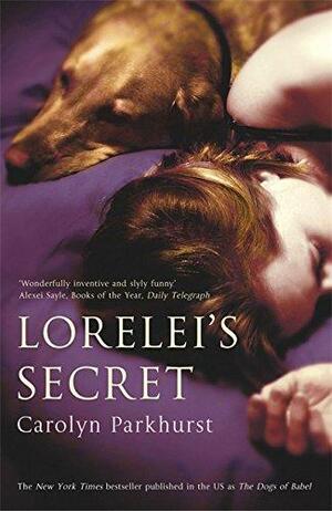Lorelei's Secret by Carolyn Parkhurst