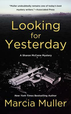 Looking for Yesterday by Marcia Muller