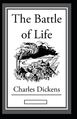 The Battle of Life Annotated by Charles Dickens