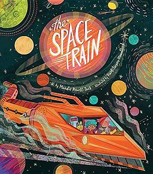 Space Train, The by Karl James Mountford, Maudie Powell-Tuck