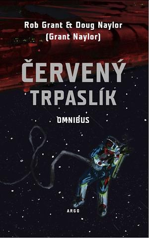 Červený trpaslík - Omnibus by Doug Naylor, Rob Grant