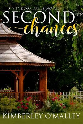 Second Chances by Kimberley O'Malley