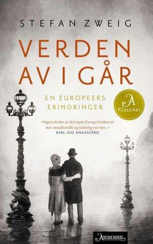 Verden av i går: En europeers erindringer by Stefan Zweig