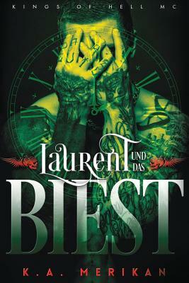 Laurent und das Biest (gay romance) by K.A. Merikan