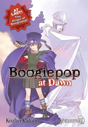 Boogiepop at Dawn by Kouhei Kadono
