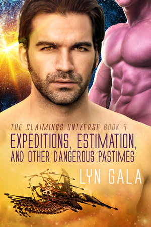 Expedition, Estimation, and Other Dangerous Pastimes by Lyn Gala