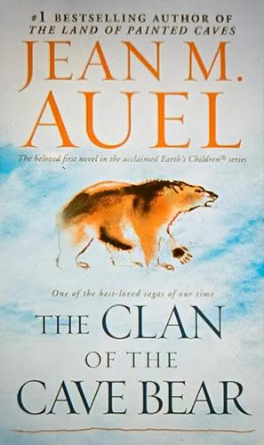 The Clan of the Cave Bear by Jean M. Auel