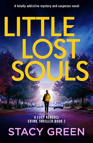 Little Lost Souls by Stacy Green