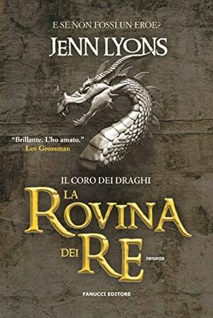 La rovina dei re by Jenn Lyons, Natan Modin