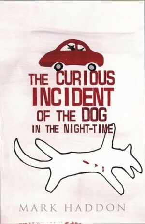 The Curious Incident of the Dog In the Night-time by Mark Haddon