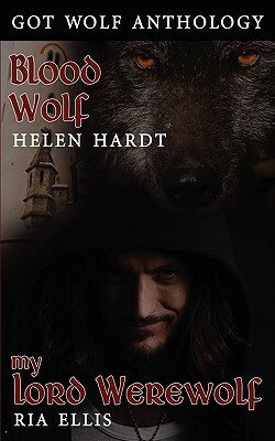 Got Wolf, Volume One by Ria Ellis, Helen Hardt