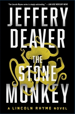 The Stone Monkey, Volume 4: A Lincoln Rhyme Novel by Jeffery Deaver