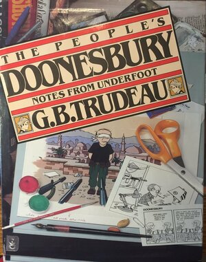 The People's Doonesbury: Notes from Underfoot by G.B. Trudeau