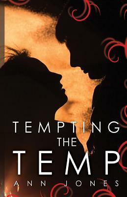 Tempting the Temp by Ann Jones