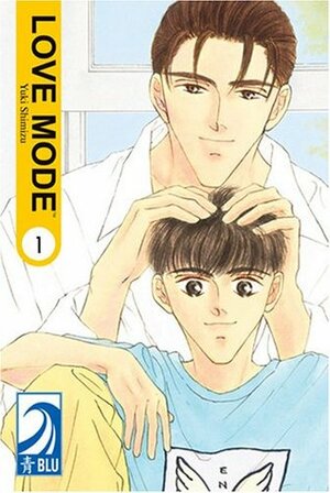 Love Mode, Vol. 1 by Yuki Shimizu