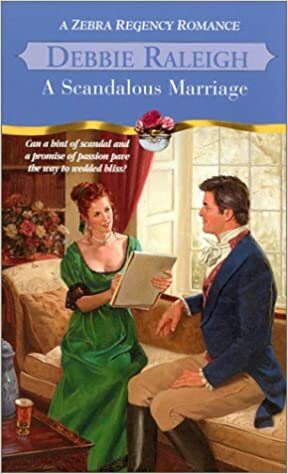 A Scandalous Marriage by Debbie Raleigh