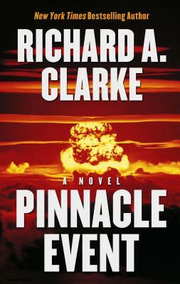 Pinnacle Event by Richard A. Clarke