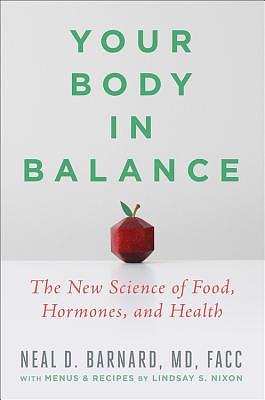 Your Body in Balance by Neal D. Barnard