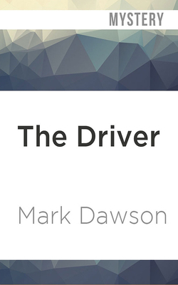 The Driver by Mark Dawson