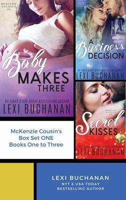 McKenzie Cousins Box Set One: Books One, Two and Three by Lexi Buchanan