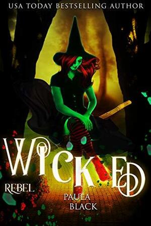 Wicked Rebel by Paula Black