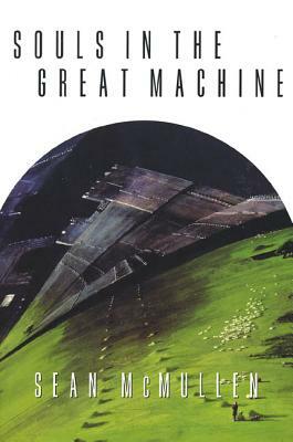 Souls in the Great Machine by Sean McMullen