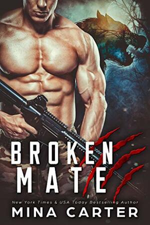 Broken Mate by Mina Carter