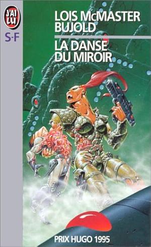 La danse du miroir by Lois McMaster Bujold