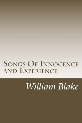 Songs Of Innocence and Experience by William Blake