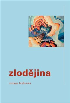 Zlodějina by Zuzana Brabcová