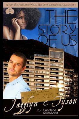 The Story Of Us: ParkCrest View- The Love Chronicles Book 6 by Candace Mumford